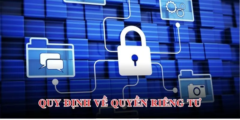 Quy định về quyền riêng tư